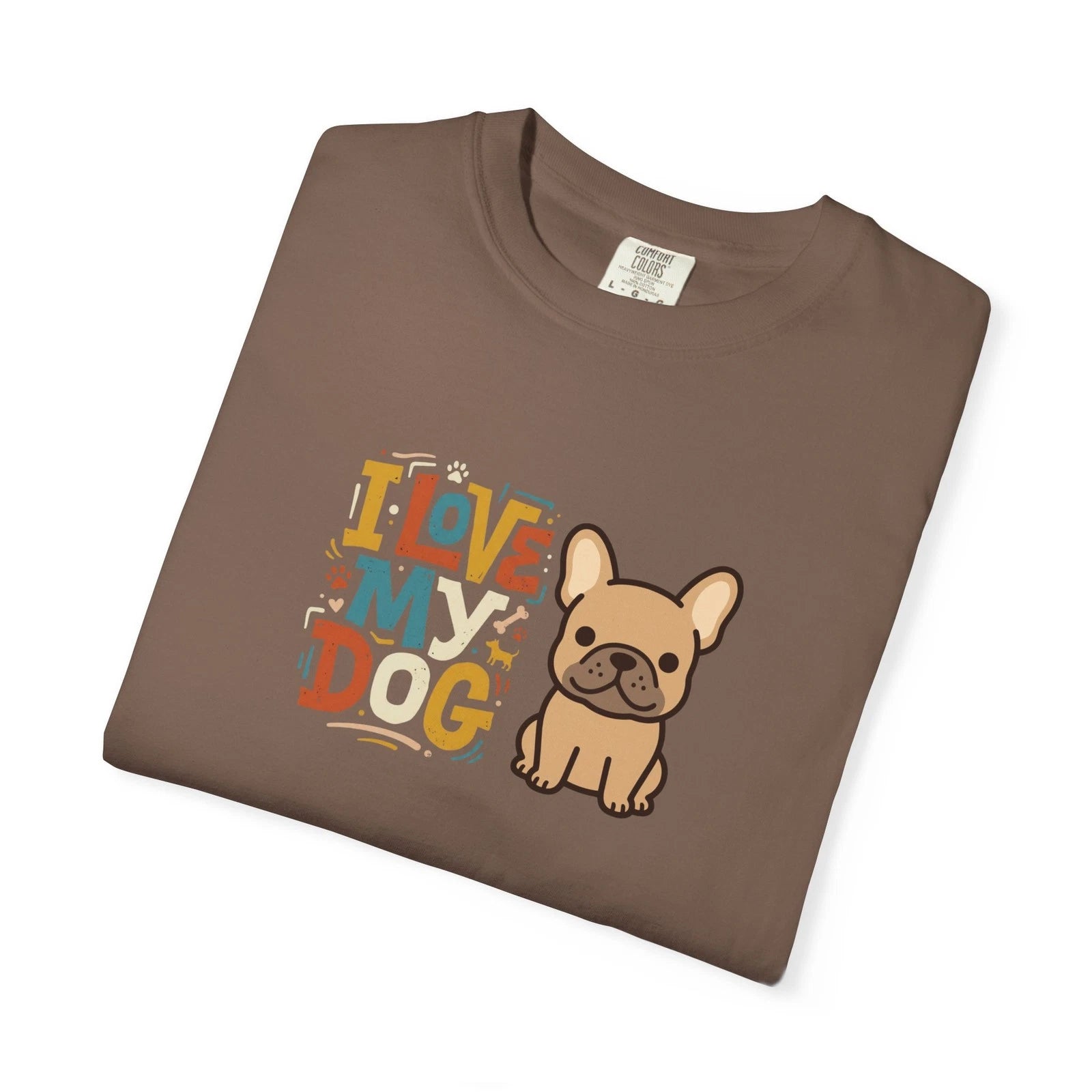 I Love My Dog French Bulldog T-Shirt | Cute Paw Graphic Comfort Colors