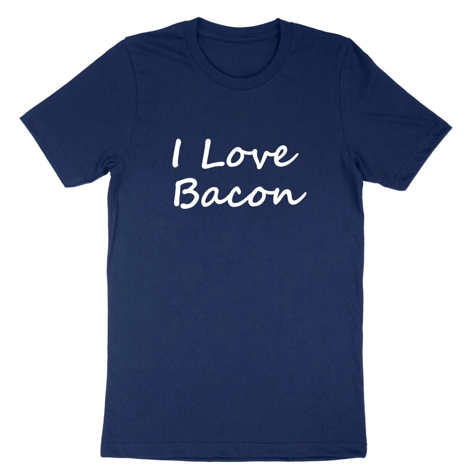 Funny Hilarious Bacon Lover Unisex T-shirt Bacon Lover Graphic Tee Love Bacon