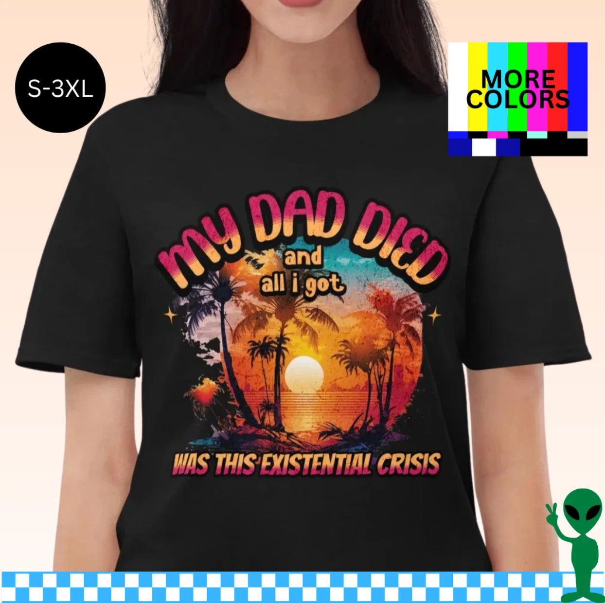 My Dad Died Shirt S-3XL Unisex Short-Sleeve