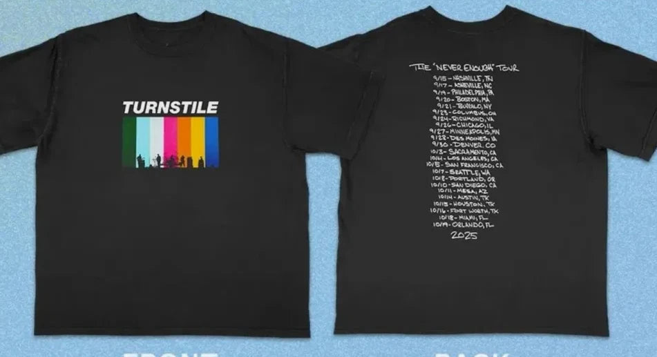 Turnstile Never Enough Tour 2025 Black Unisex T-Shirt - Stylish Gra