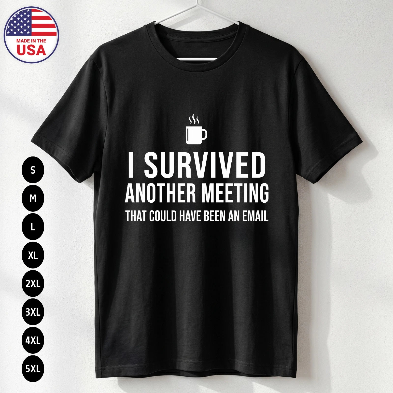 Survived Meeting T Shirt Funny Office Work Humor Gift Unisex S-5XL