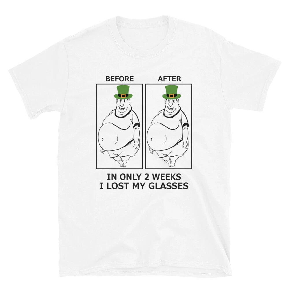 Funny St Patricks Humor In Only 2 Weeks I lost My Glasses Unisex T-Shirt