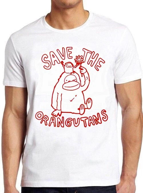 Save The Orangutan Homage Monkey Jungle Top Funny Cool Gift Tee T Shirt M1165