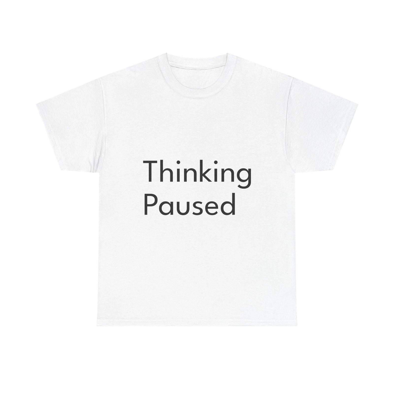 Thinking Paused Shirt Funny Casual Graphic Tee Joke Gift