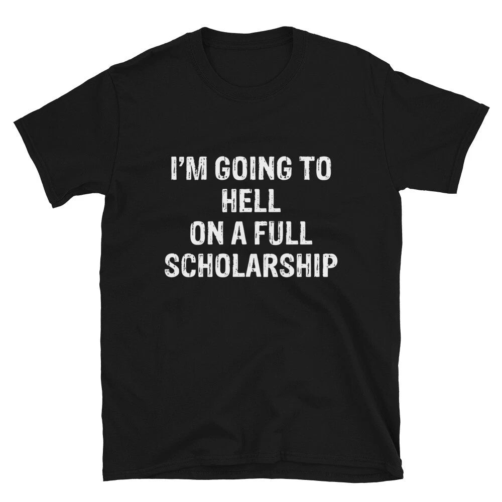 I M GOING TO HELL Funny Adult Humor T-Shirt