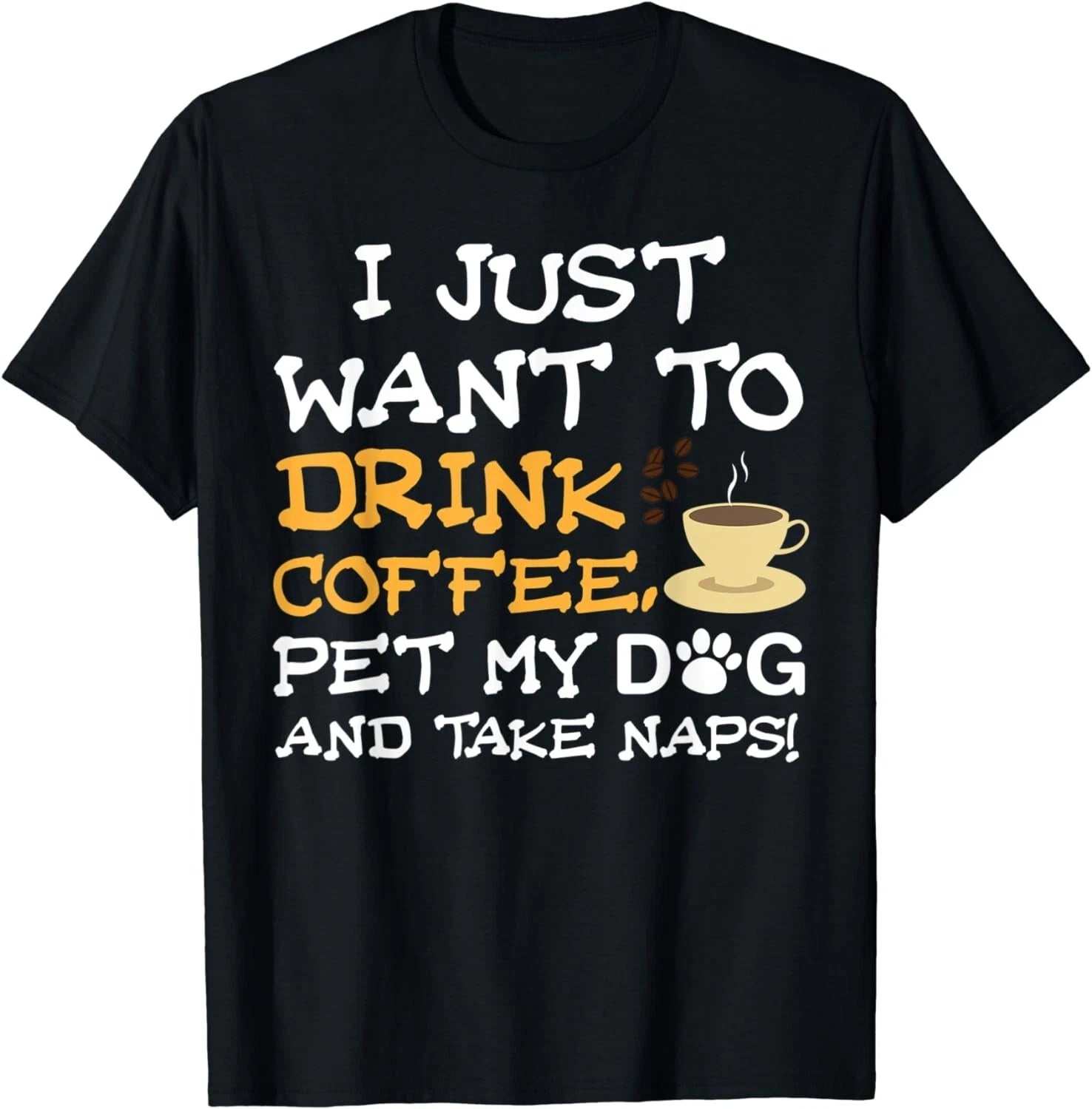 Drink Coffee Funny Pet Dog Take Naps Tee Shirt  Gift Unisex T-Shirt