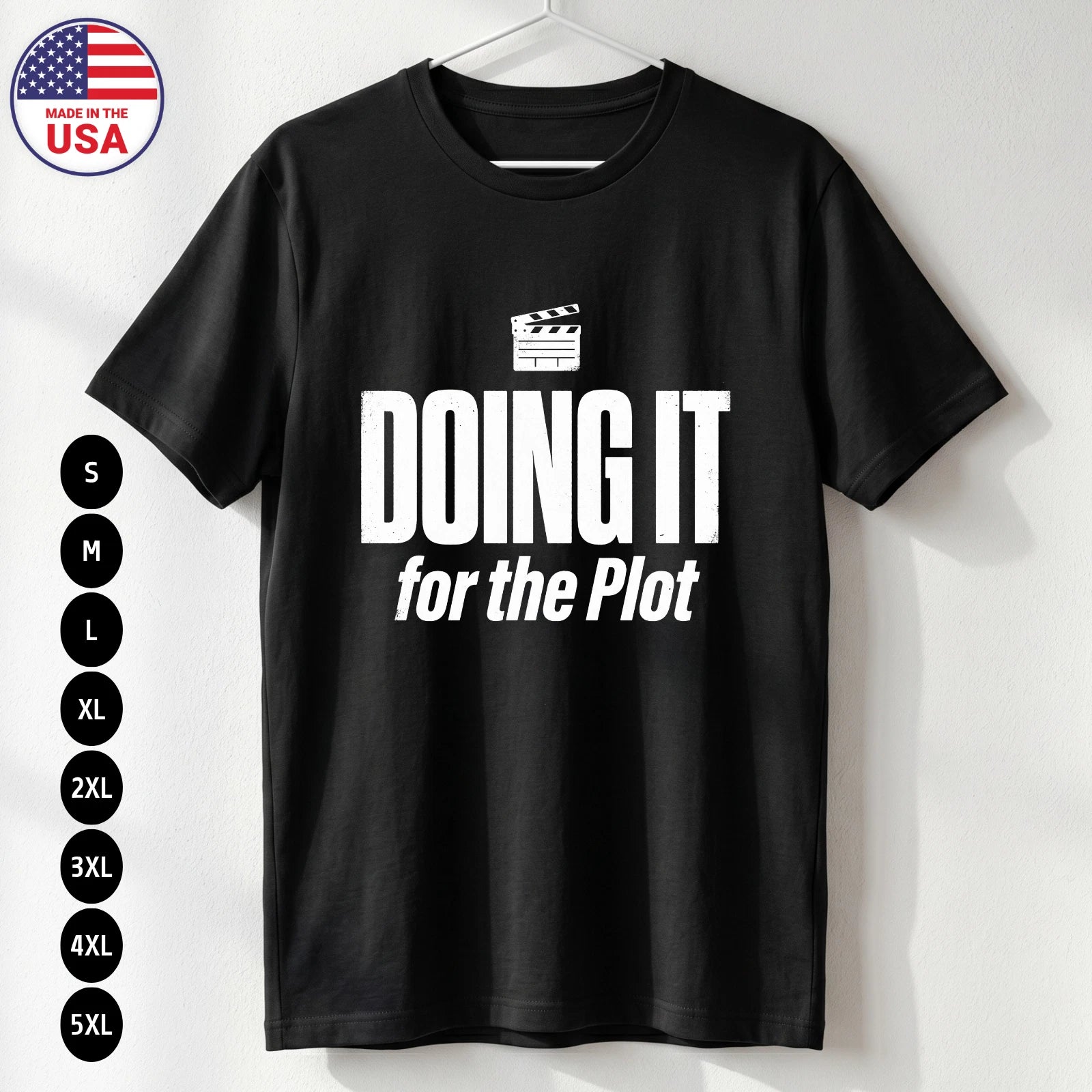 Doing It For The Plot Tee Funny Gen Z Internet Meme USA T-Shirt S-5XL