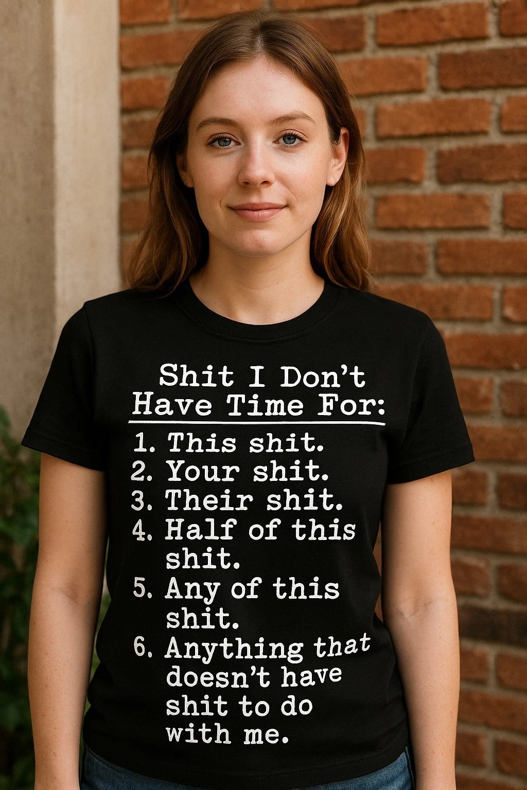 Funny Sarcastic Graphic T-Shirt “Sh*t I Don’t Have Time For” Humor Tee Unisex