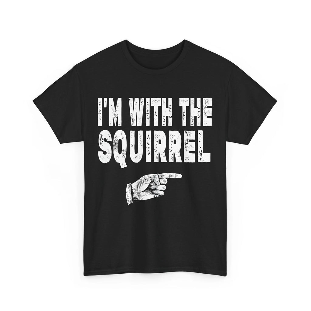 I'm With The Squirrel T-Shirt, Squirrel Rodents Lovers Squirrel Owner T-Shirt