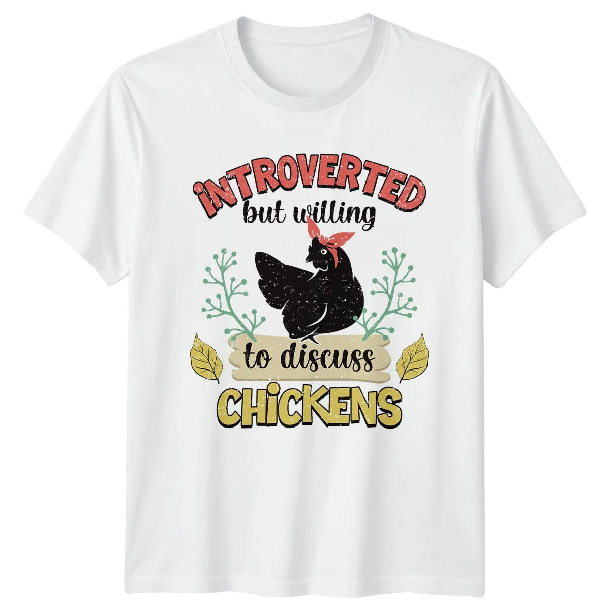 Introverted But Willing To Discuss Womens T-Shirt Chicken Keeping Farm Animals