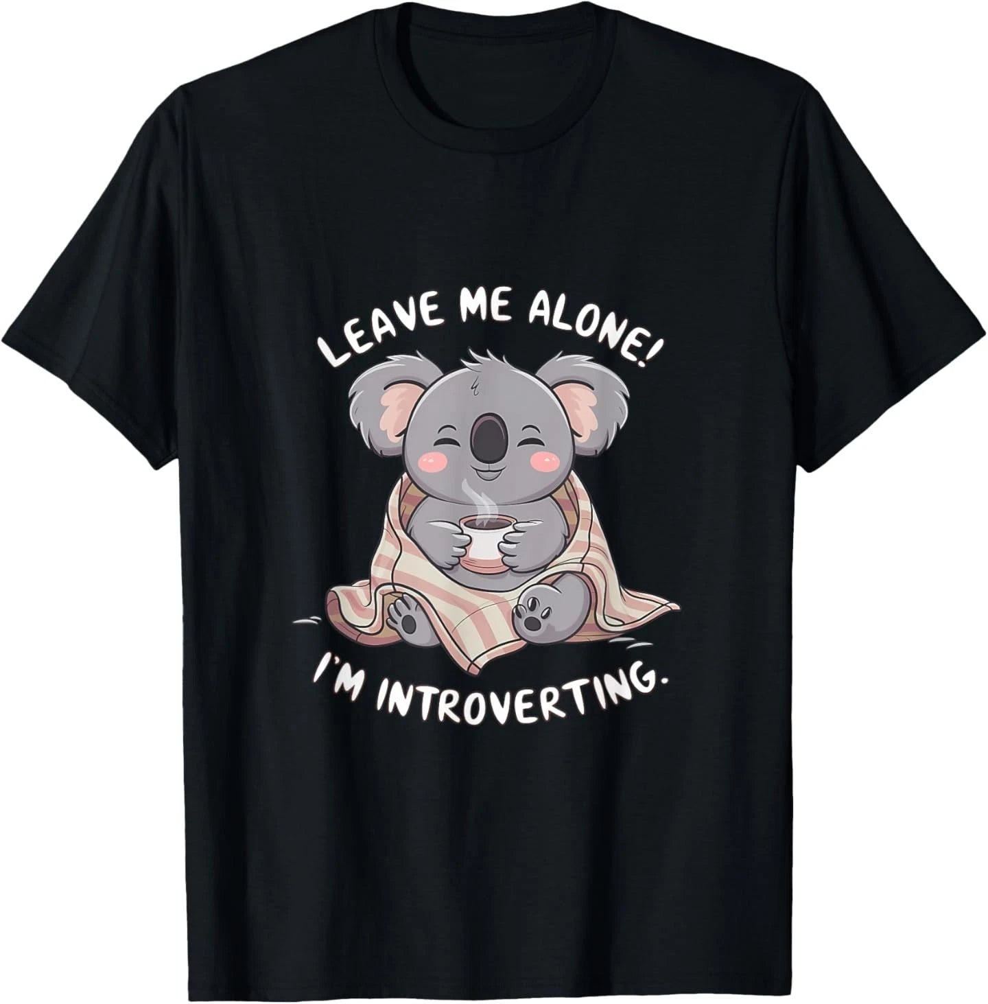 Leave Me Alone I'm Introverting Koala Funny Introvert T-Shirt