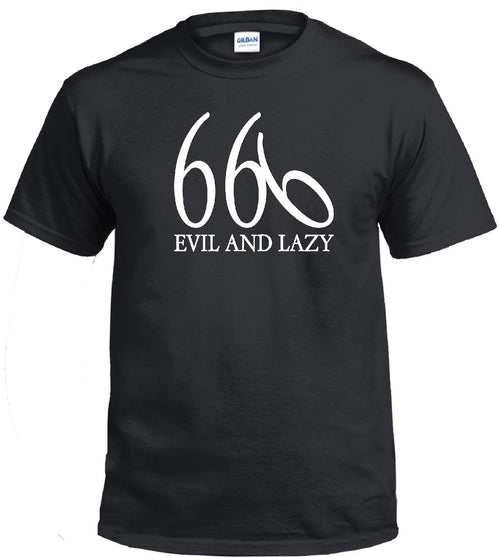666 "EVIL AND LAZY" SLACKER DEMONIC ANTICHRIST FUNNY SATANIC T-SHIRT