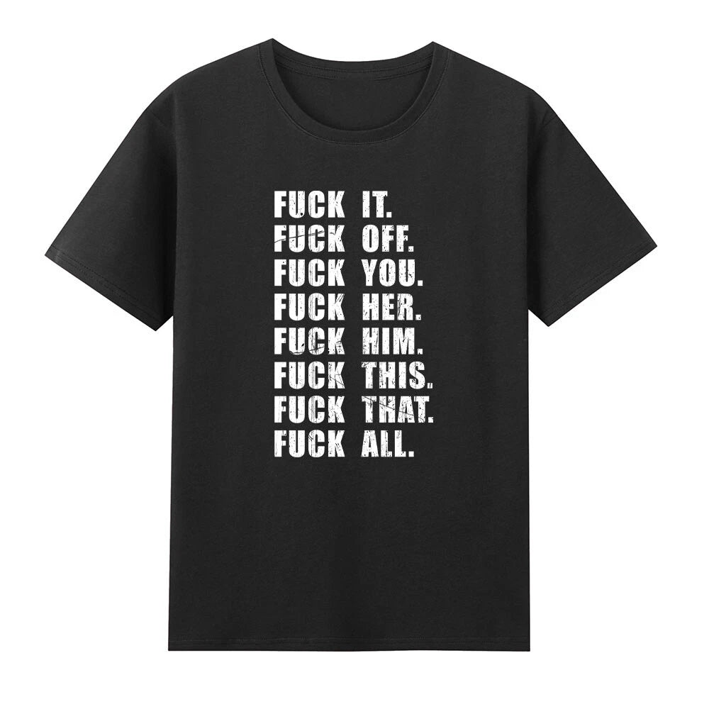 Fvck It Fvck Off Fvck You Fvck All Funny Offensive T-Shirt
