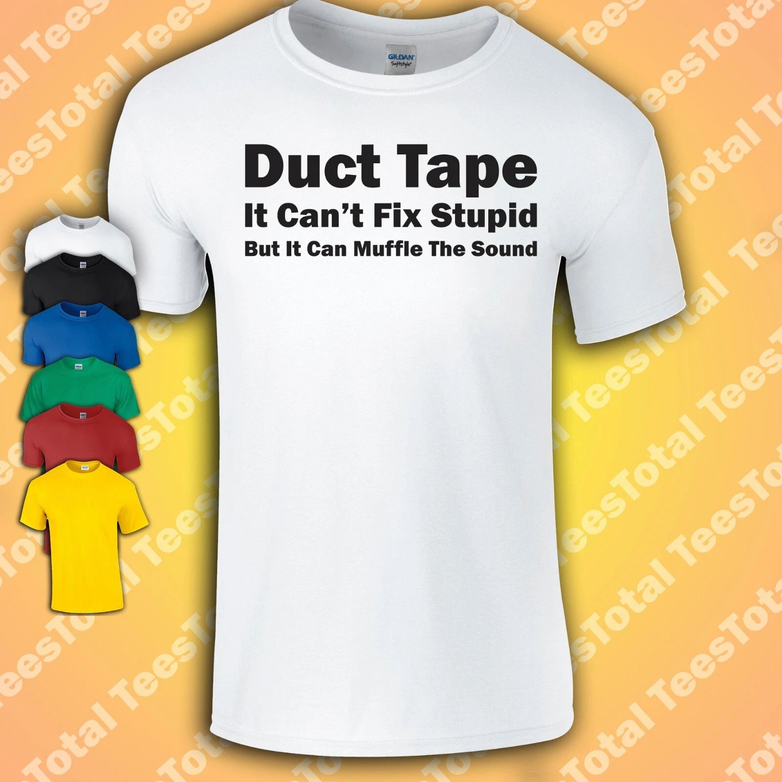 Duct Tape Can't Fix Stupid T-Shirt | Funny | Dad Joke |