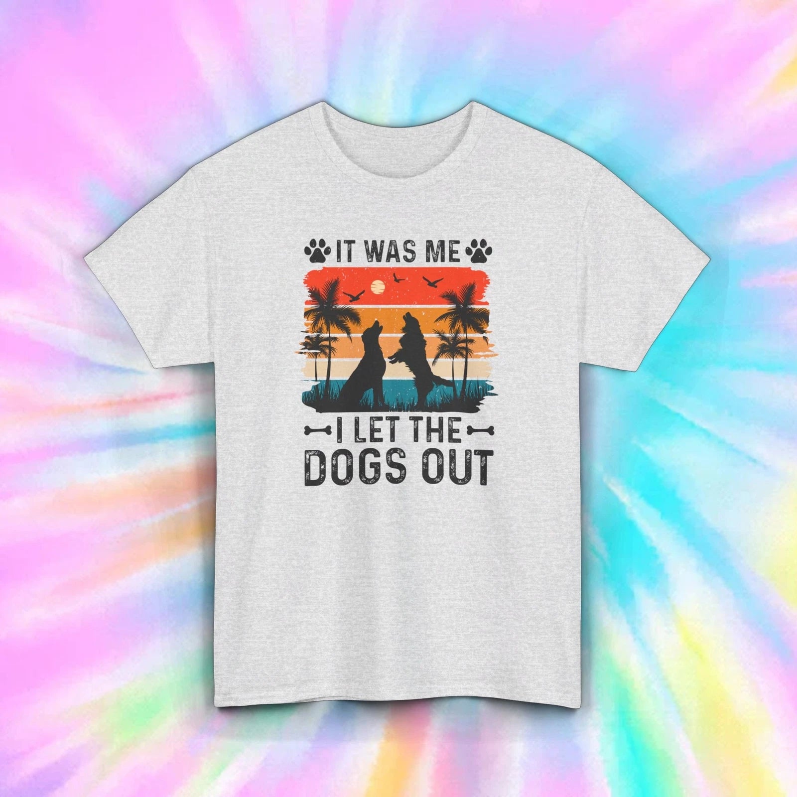 It Was Me I Let The Dogs Out Shirt | Funny Dog Lover Tee S-5XL | Pet Owner Gift