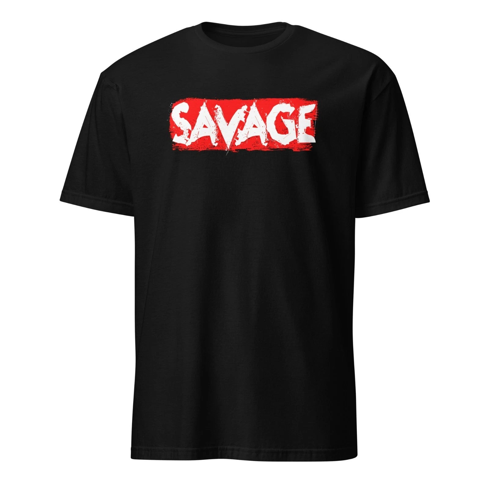 I Am Savage Tee Short-Sleeve Unisex T-Shirt Sarcasm Top Trendy Top with Saying