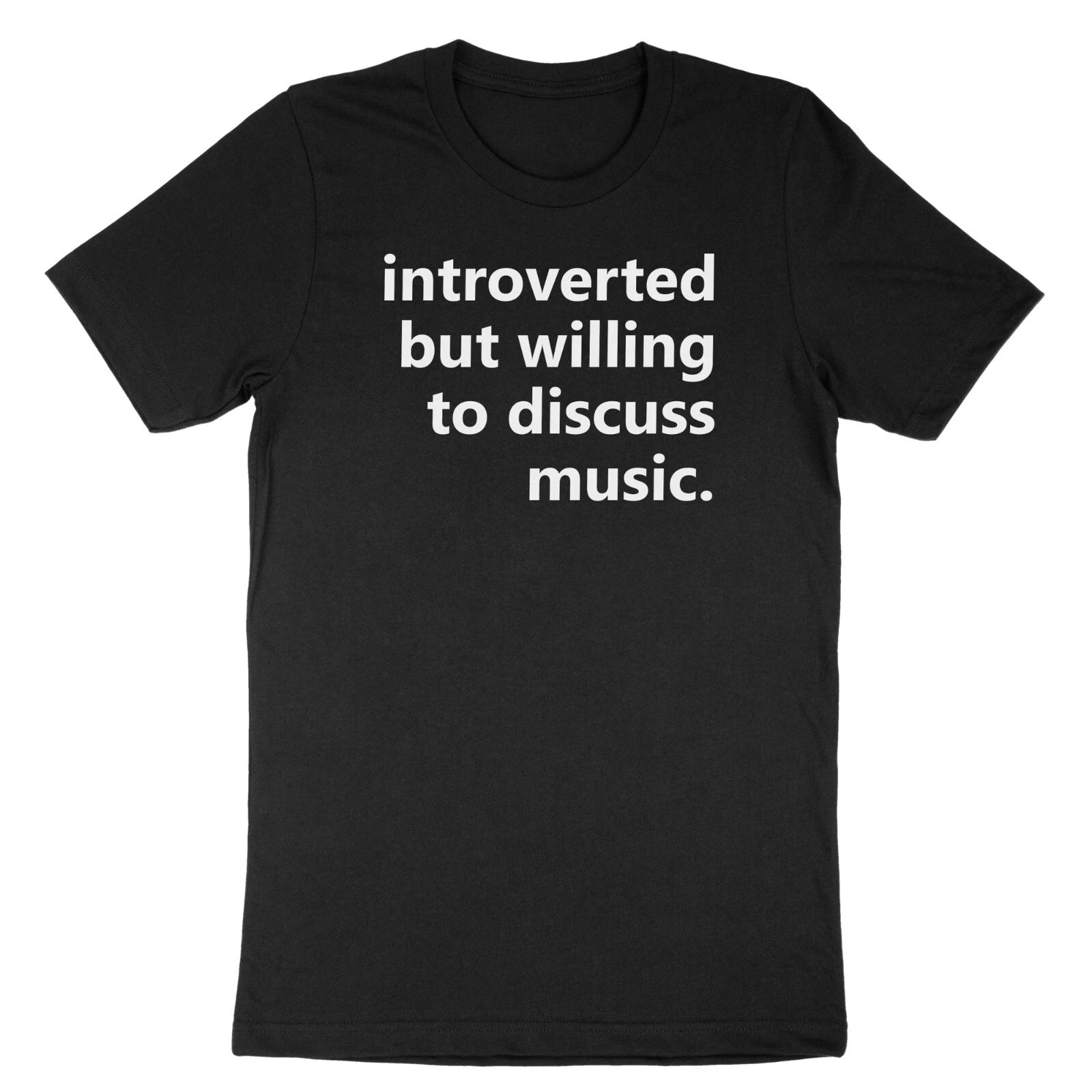 Introverted But Willing To Discuss Music Shirt Custom T-Shirt Music Funny Gift