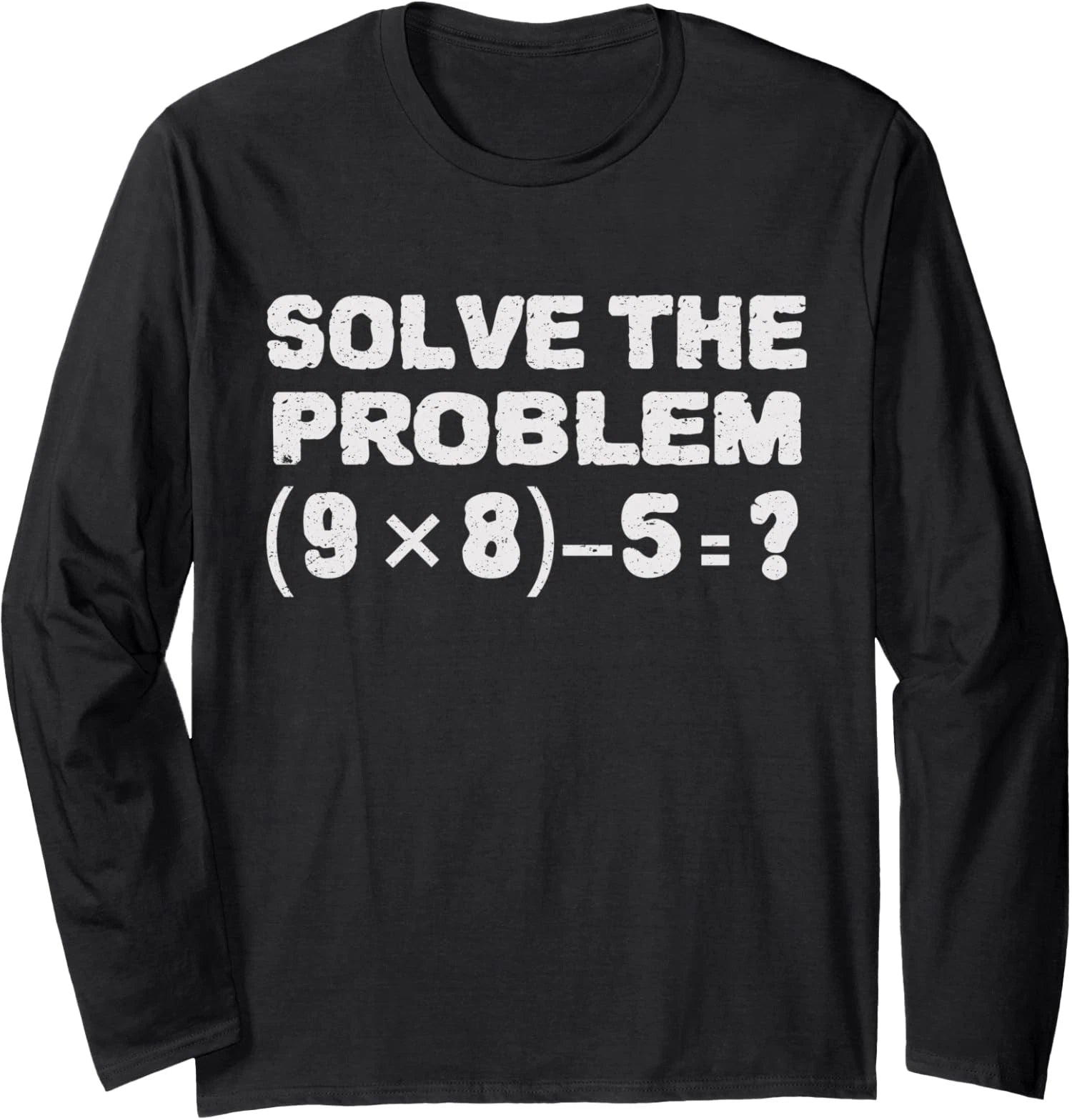 Funny Solve The Problem 6 7 Meme Teacher Brainrot Long Sleeve T-Shirt