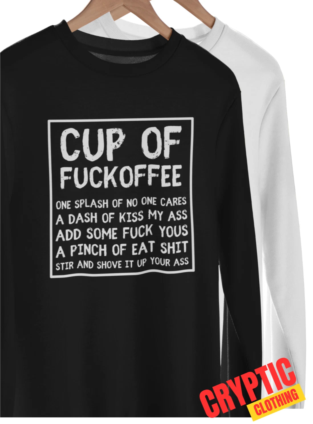 Cup of Fuckoffee T-SHIRT Splash of No One Cares A Dash of Kiss My ASS Coffee TEE