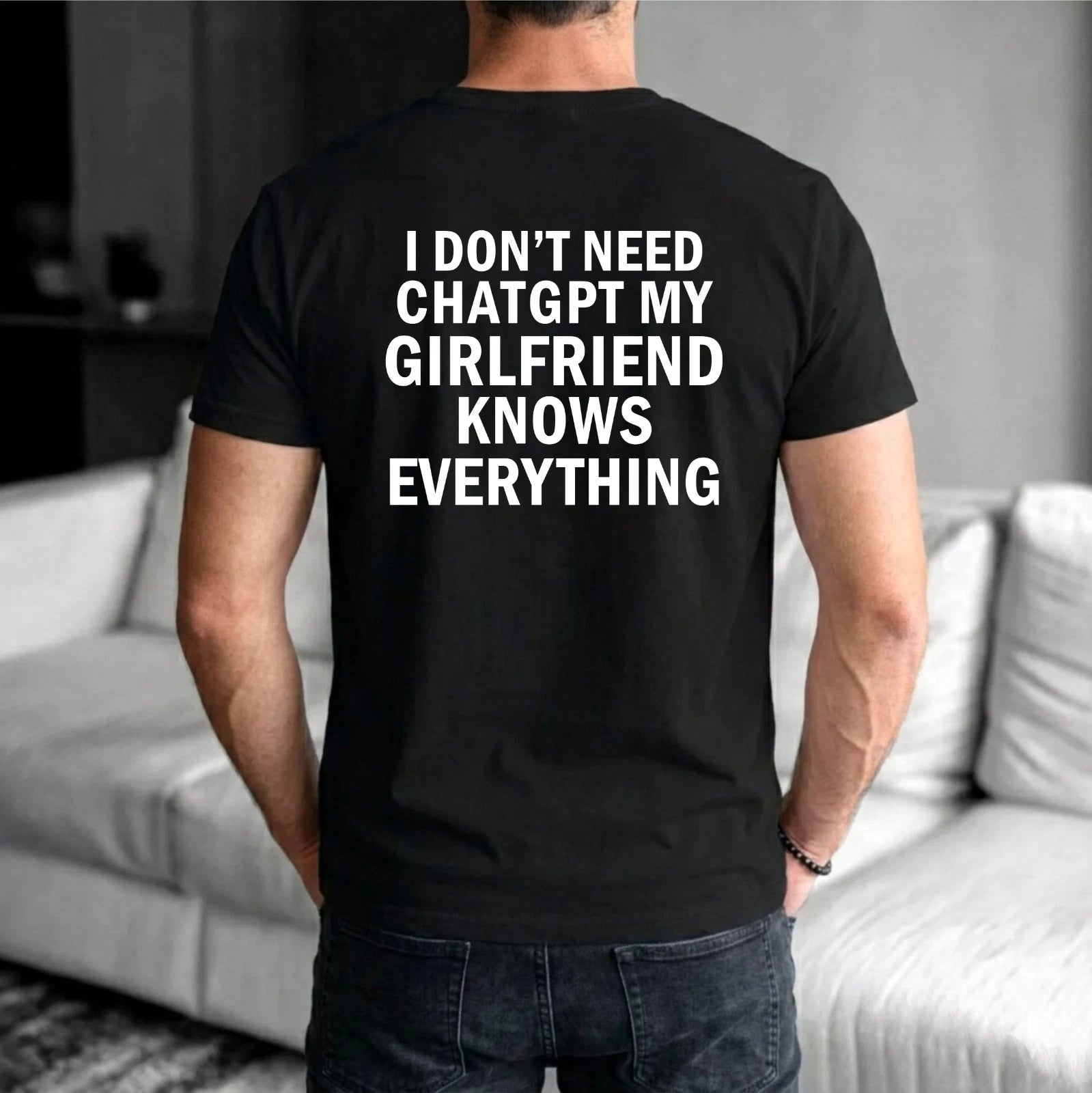 Funny I Don't Need Smart Girlfriend T-Shirt - Couple Sarcastic Humor Men,s Tee