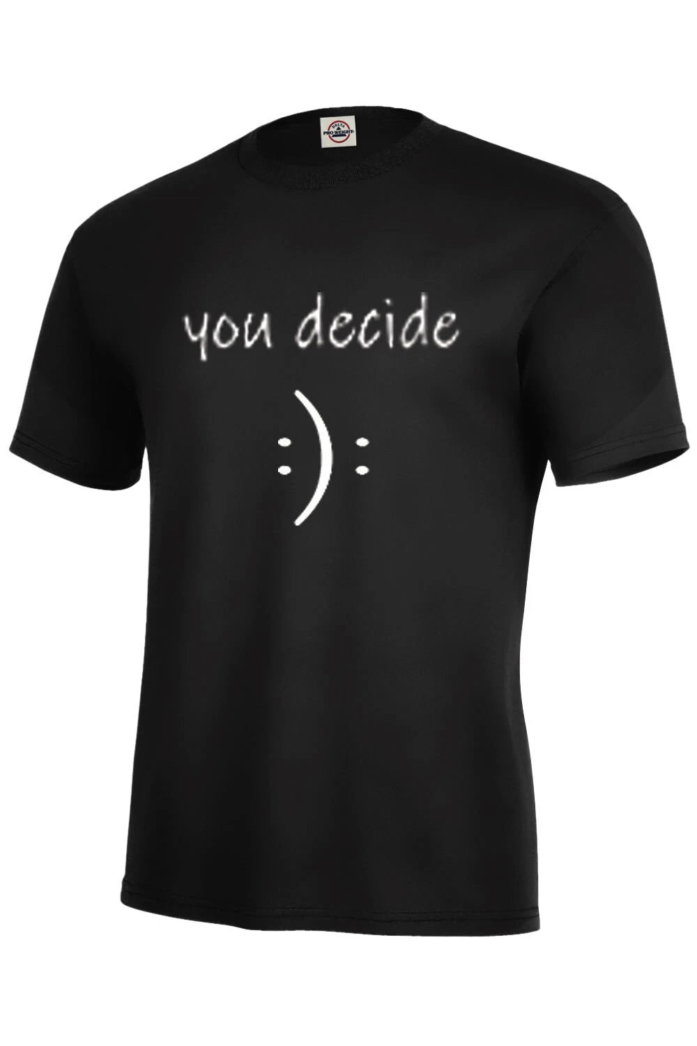 YOU DECIDE cute creative smile face T-shirt Funny Adult S-5XL,Kids S6-8-XL18-20