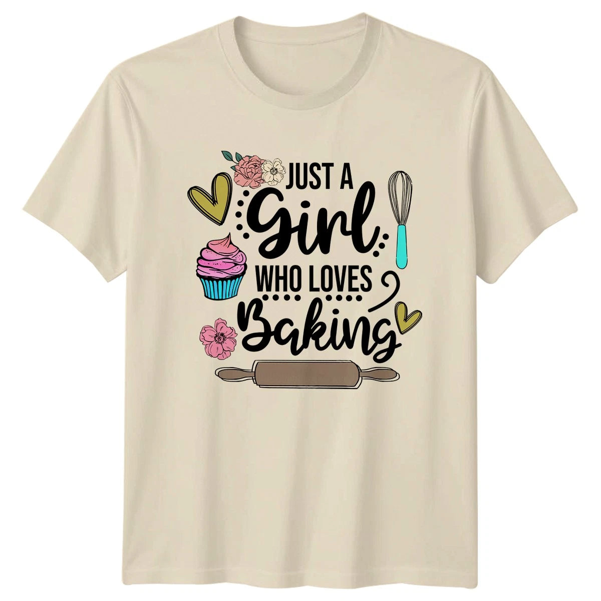 Just A Girl Who Loves Baking Womens T-Shirt Cupcake Baker Hobby Birthday