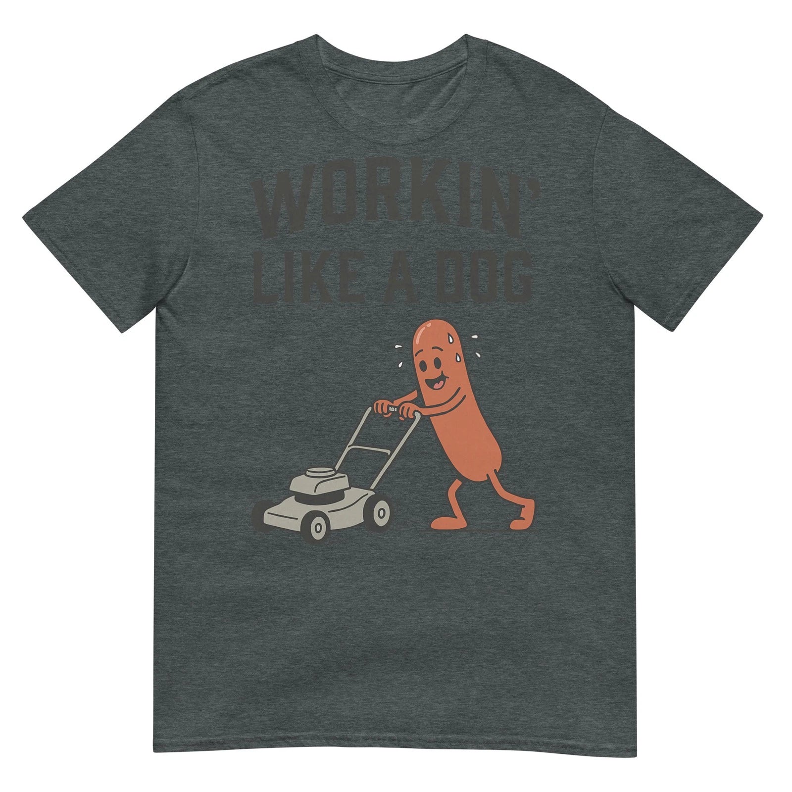 Workin Like A Dog Funny Hotdog Work Humor Design T-Shirt