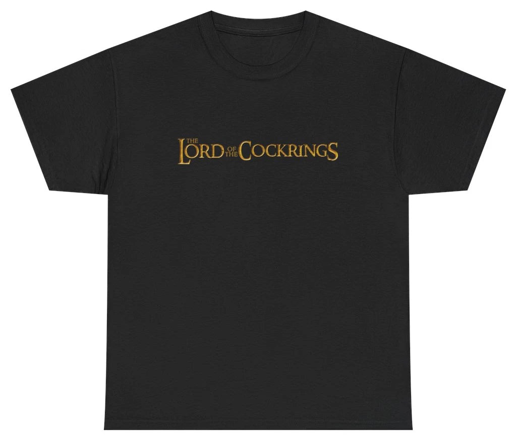 Lord Of The CockRings Tee T Shirt Funny Sarcastic Humor Tee