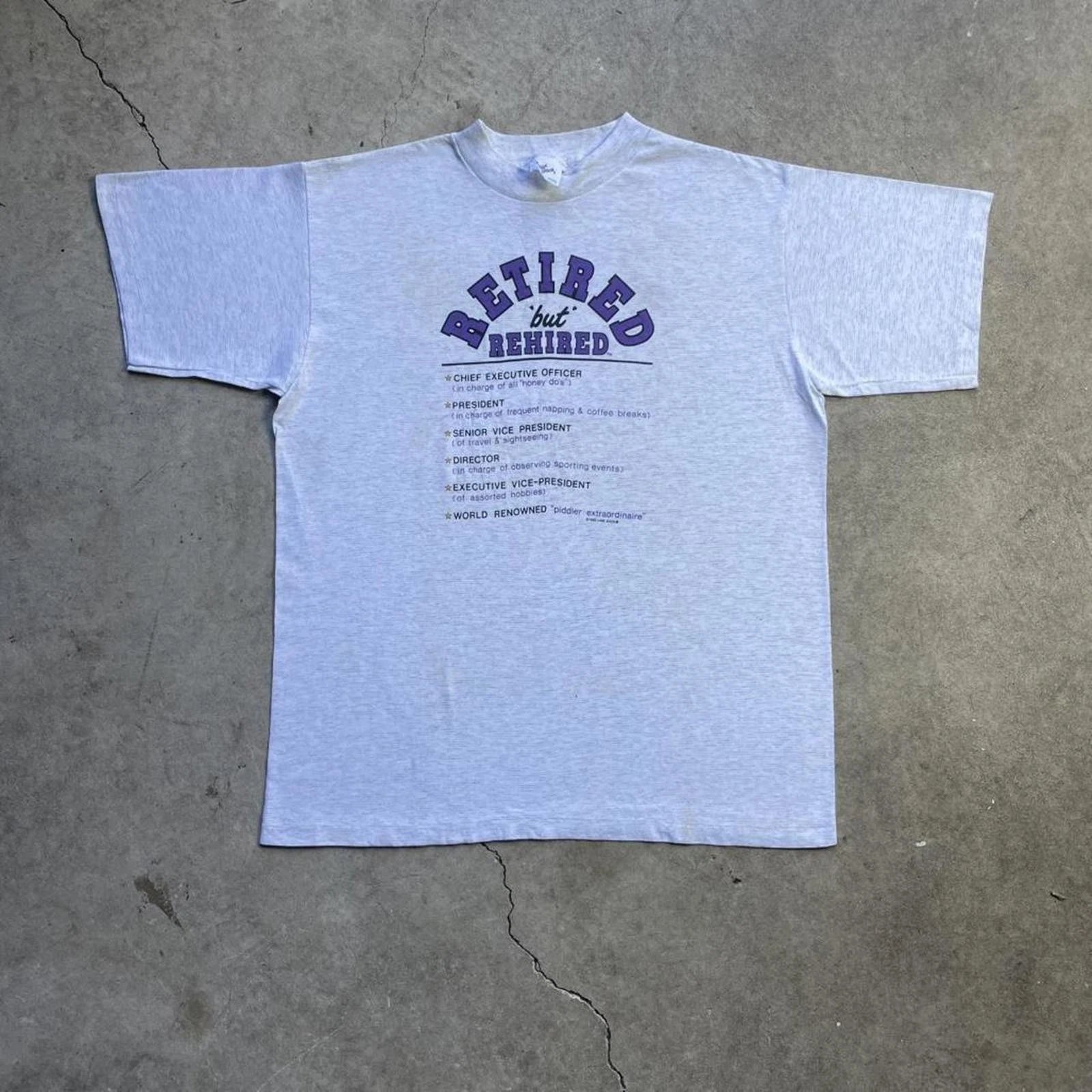 VNTG 90s "Retired But Rehired", 1992 Funny Dad Joke Comedic Quote Size XL Tshirt