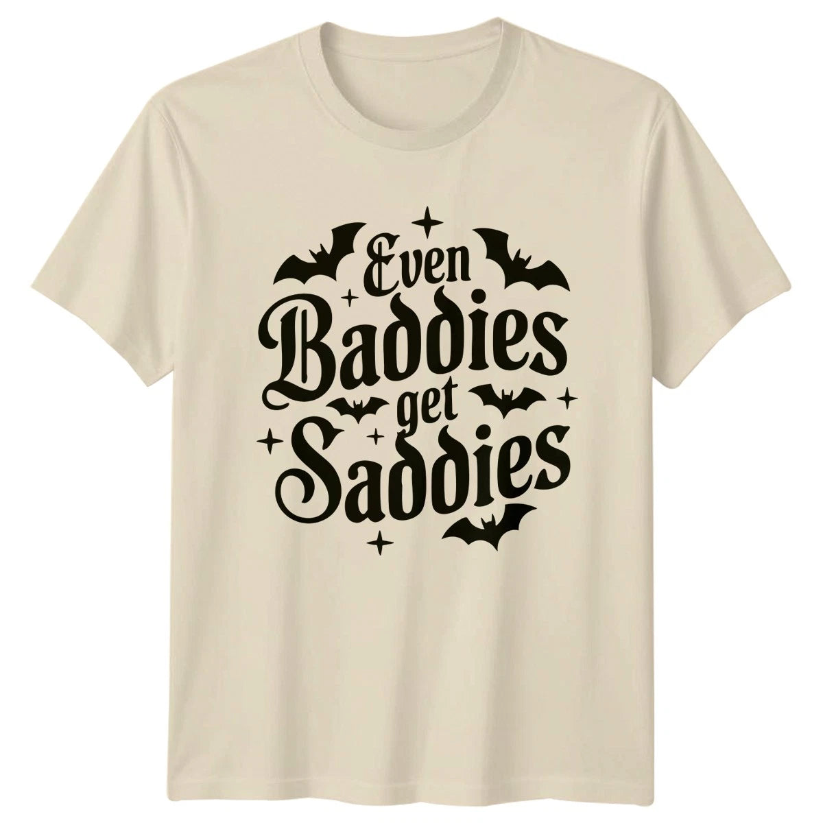 Even Baddies Get Saddies Gothic Humor Mens T-Shirt Womens Tee Graphic Top