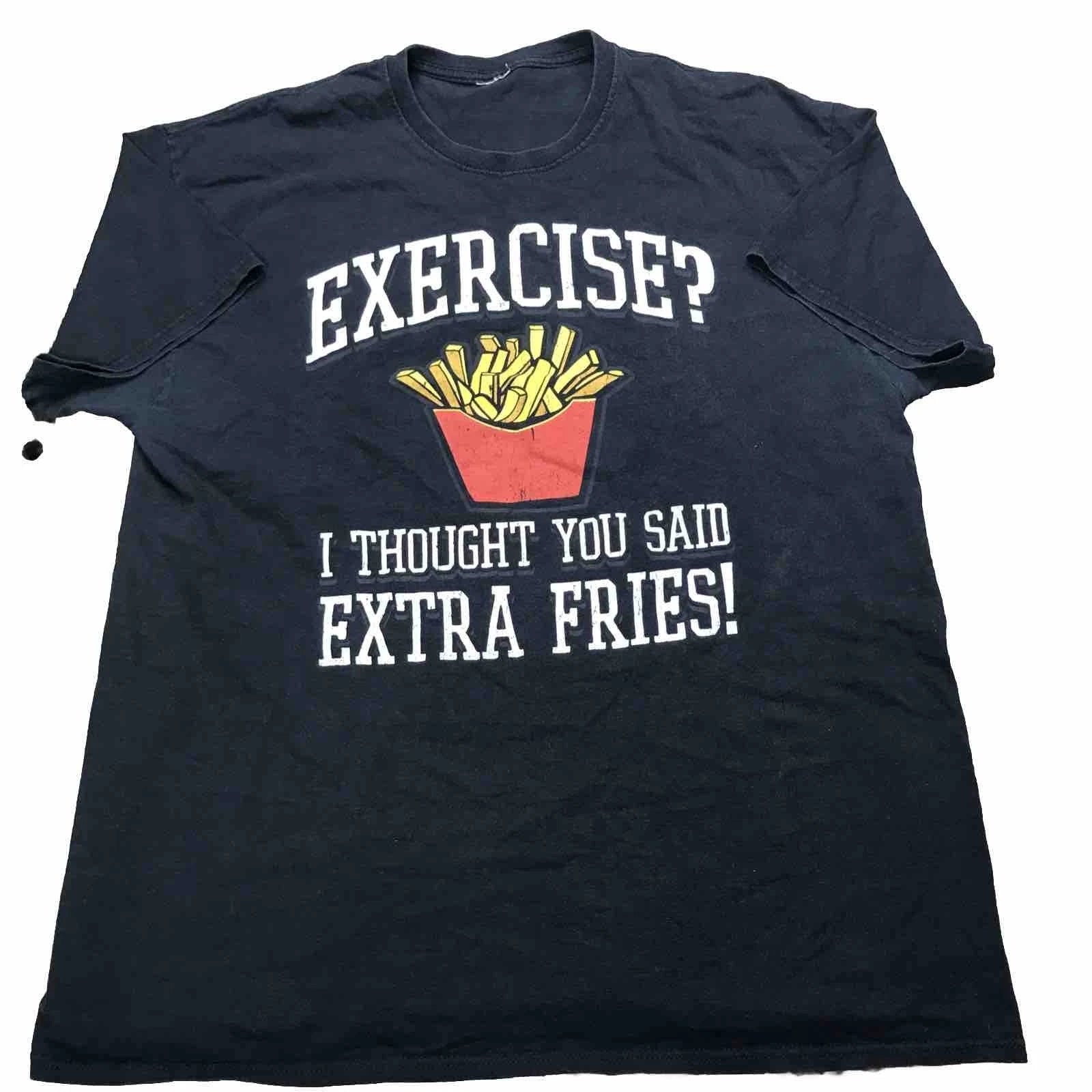 Shirt Mens Extra Large Black Exercise Extra Fries Joke Gag Gift Funny Dad Causal