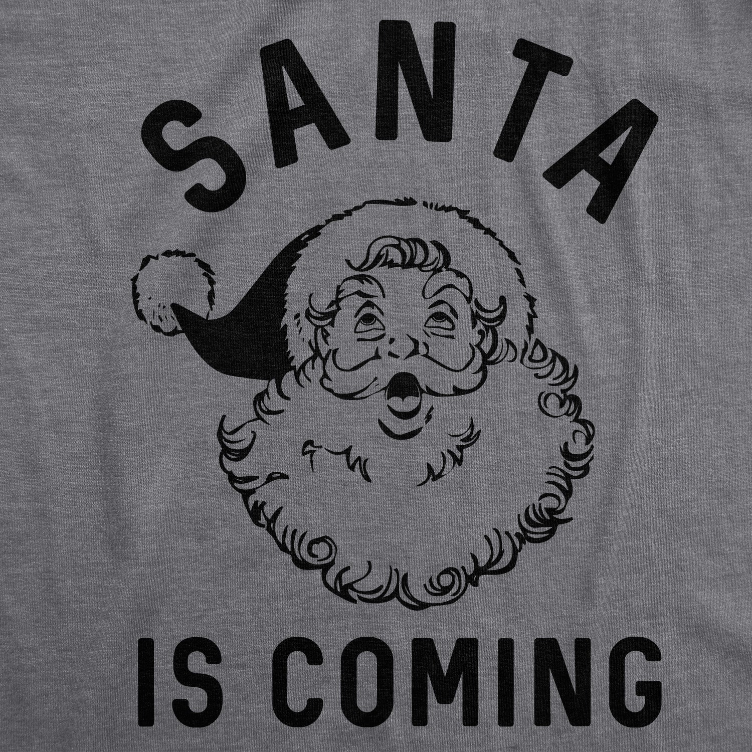 Santa Is Coming Men's T Shirt