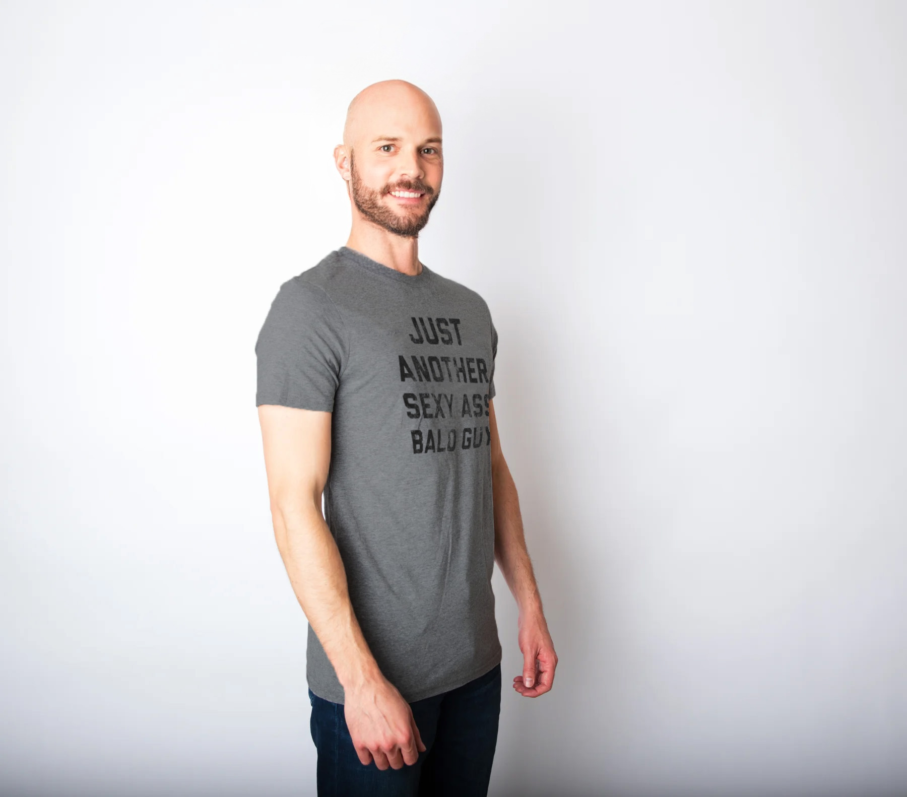 Just Another Sexy Bald Guy Men's T Shirt