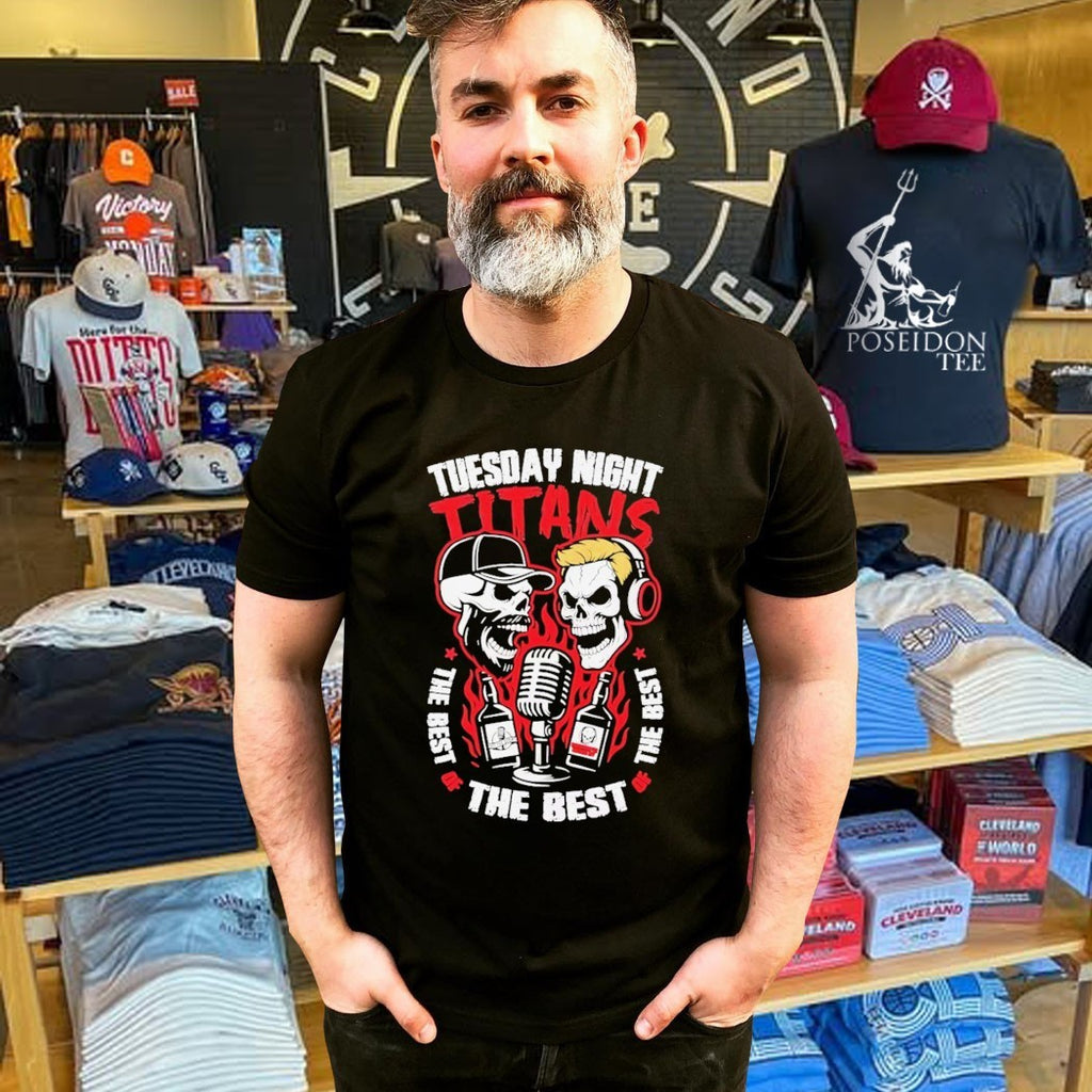Skulls Tuesday Night Titans The Best Of The Best Of The Best T-shirt