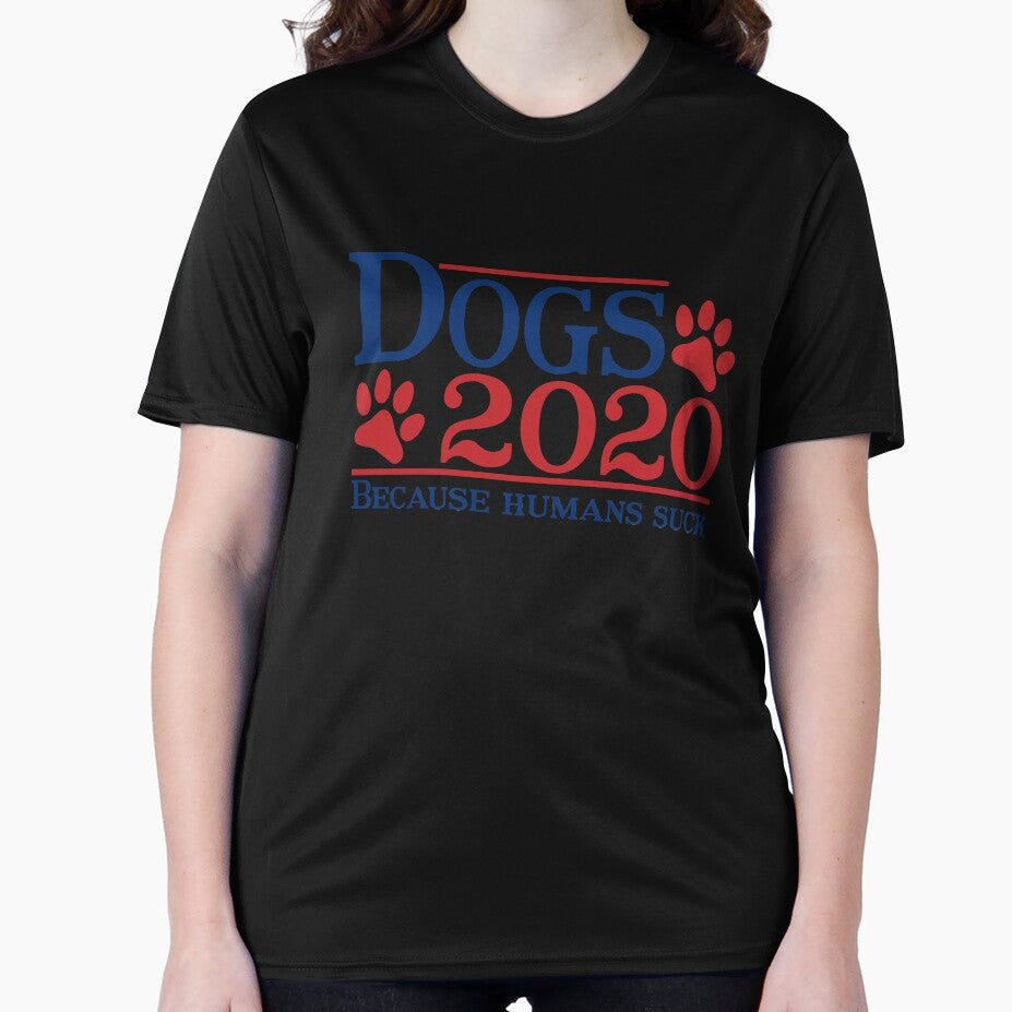 Dogs 2020 Because Humans Suck Funny Dog Lovers by T-DESIGNEDZ