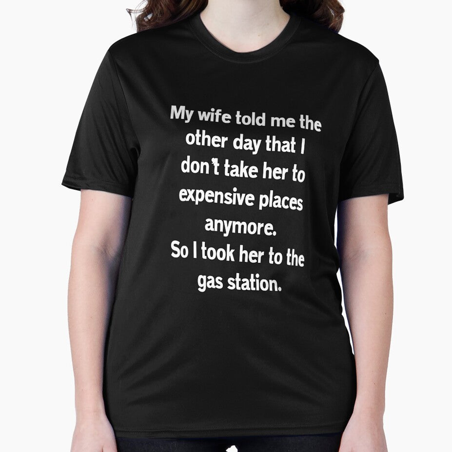 Funny Sarcastic Humor My Wife Told Me The Other Day by fantasticdesign