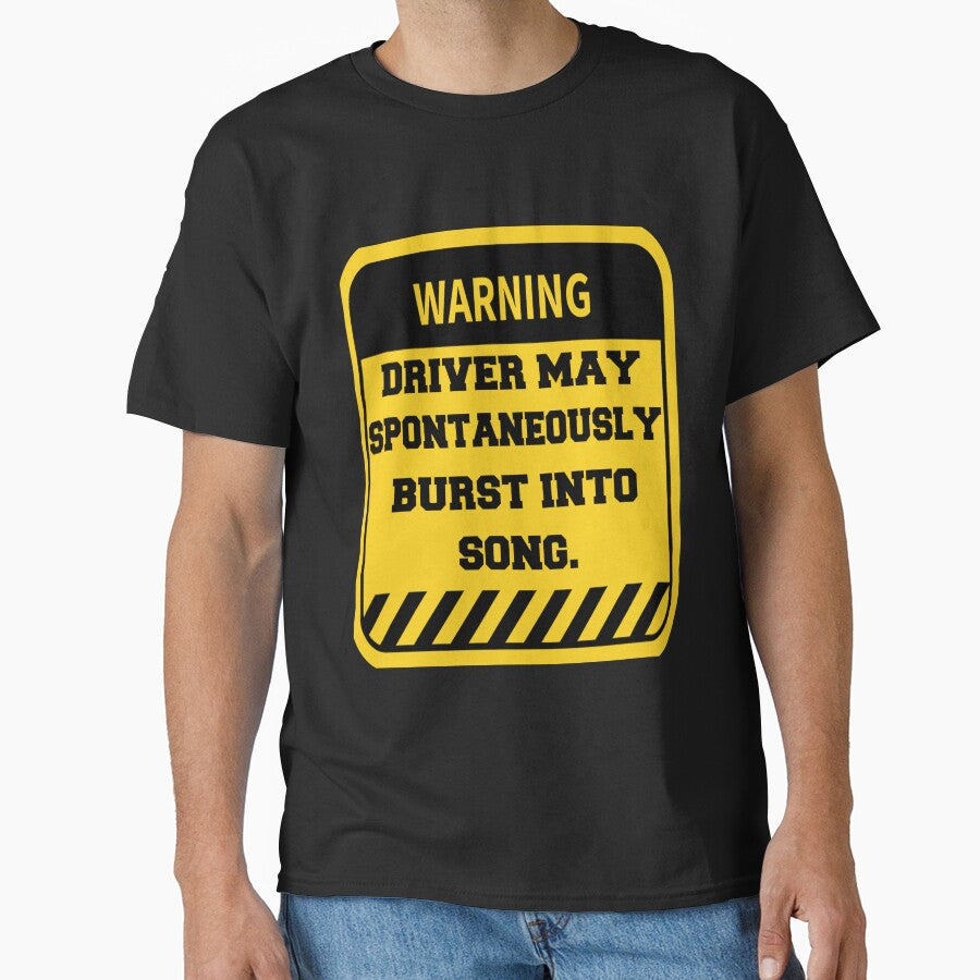 Funny Sarcastic Humor Warning Driver May Spontaneously Burst Into Song by fantasticdesign