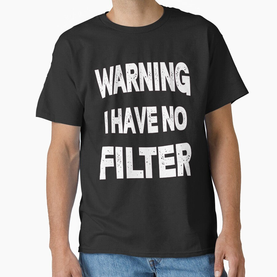 Sarcastic Humor Art Design Warning I Have No Filter by fantasticdesign