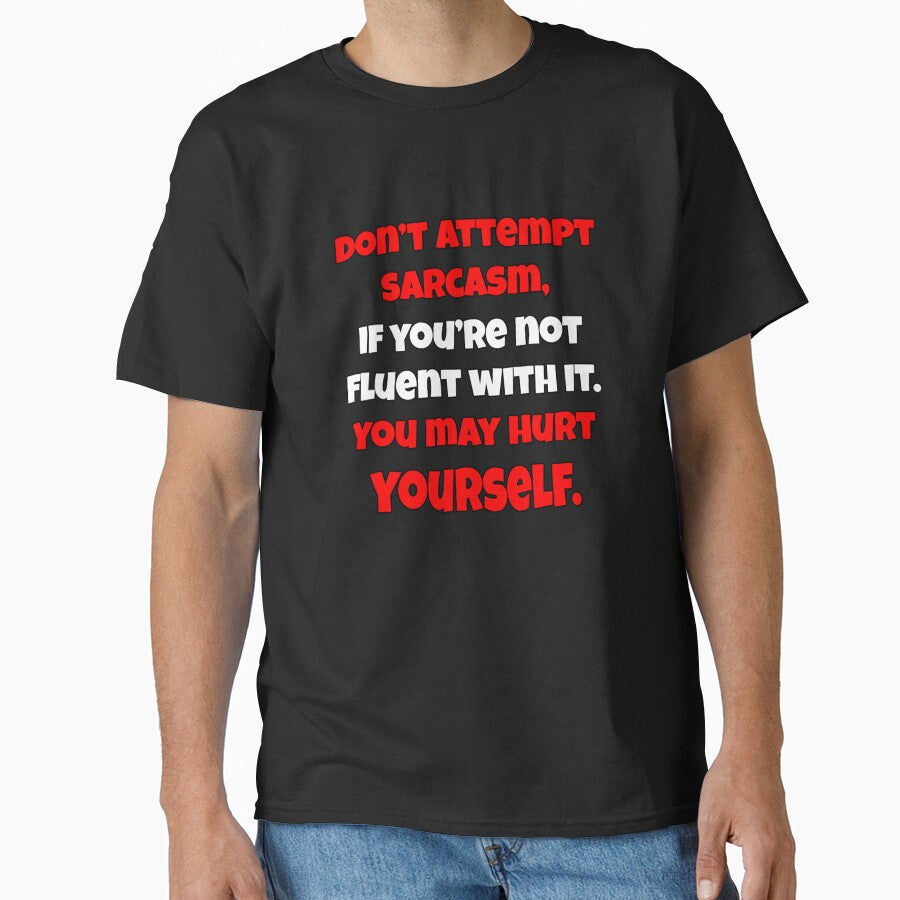 Funny Sarcastic Saying Don’t Attempt Sarcasm by fantasticdesign