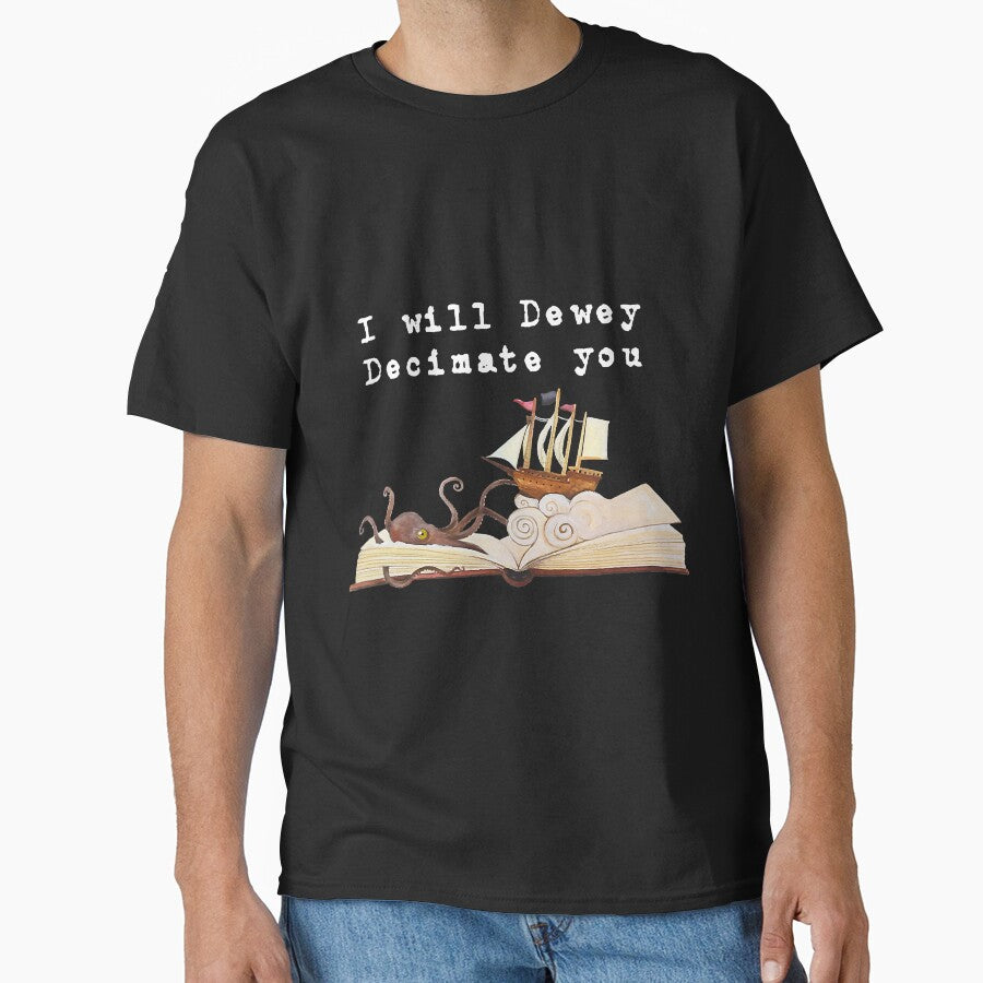 I Will Dewey Decimate You Book Lover by unassertive19