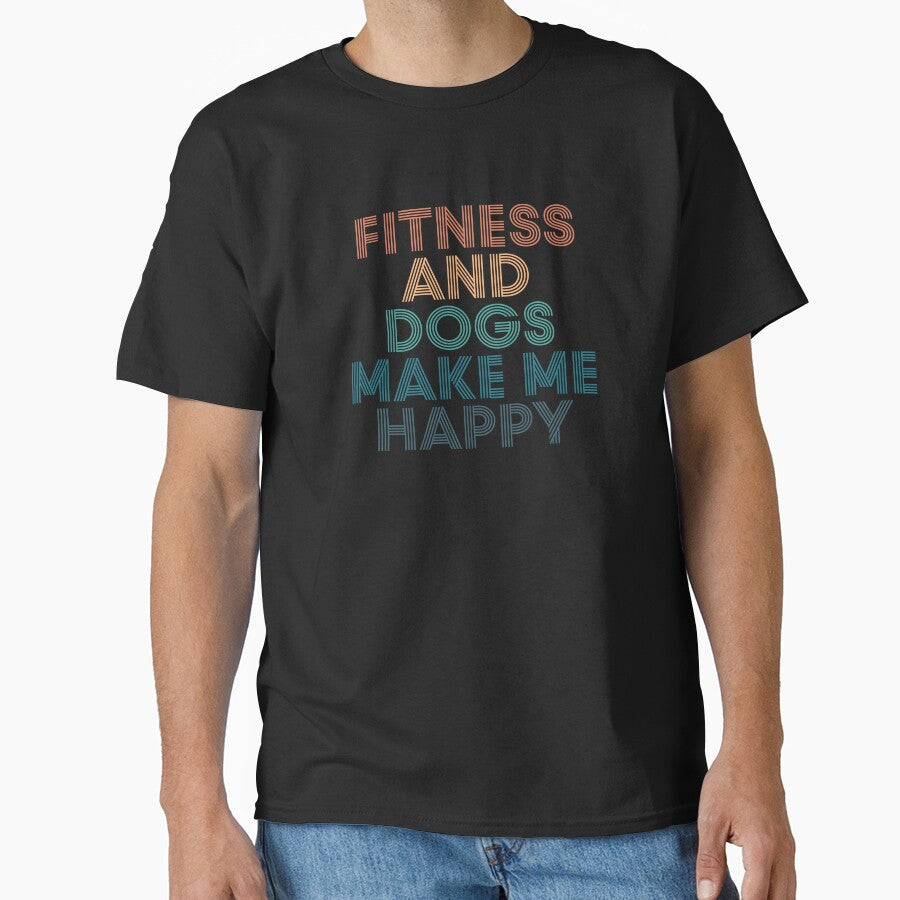 Fitness And Dogs Make Me Happy- Gift for Fitness & Dogs Fans by kindxinn