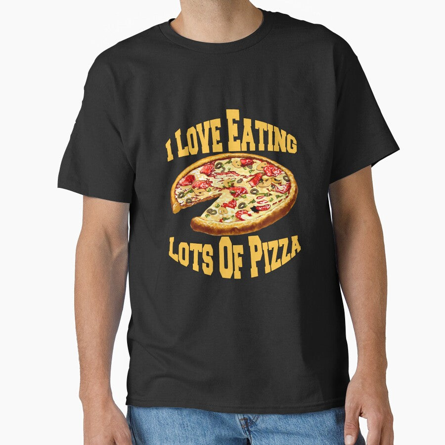 Funny Pizza Lover Humorous Design I Love Eating Lots Of Pizza by fantasticdesign