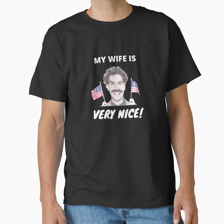 Borat - My Wife Is Very Nice! by sherwinc