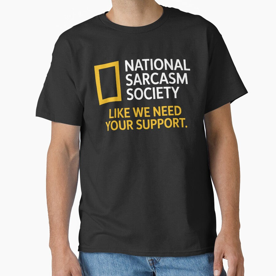 National Sarcasm Society Funny Quote Humor by kdllama