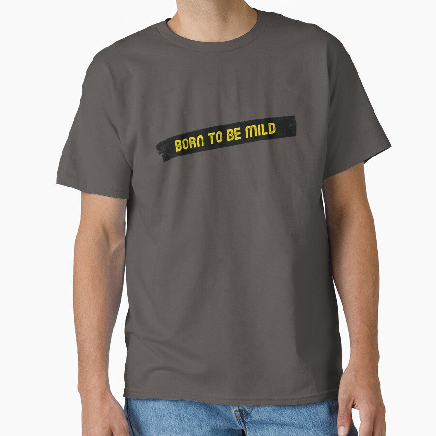 Born to Be Mild Shirt by SilverMapleTees