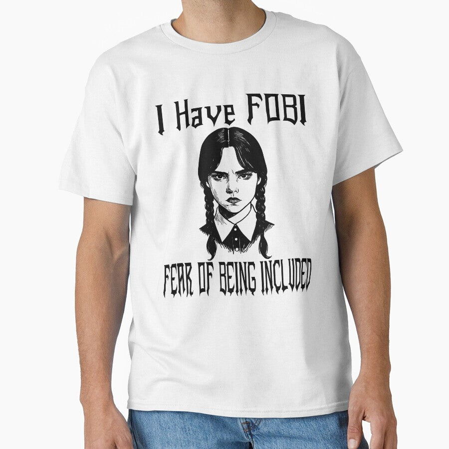 Funny Nerdy I Have FOBI Fear of Being Included Gothic Girl Black Text by MathWare MathClips
