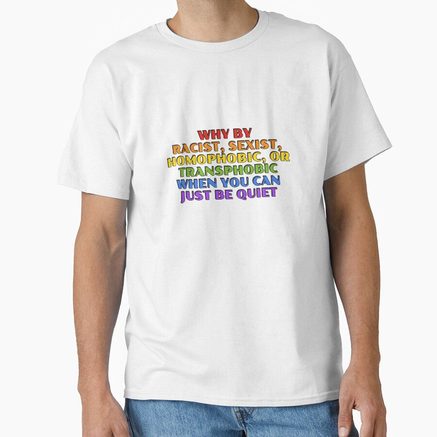 Why be racist funny gay phrases in rainbow colors by Inspirationmotivation