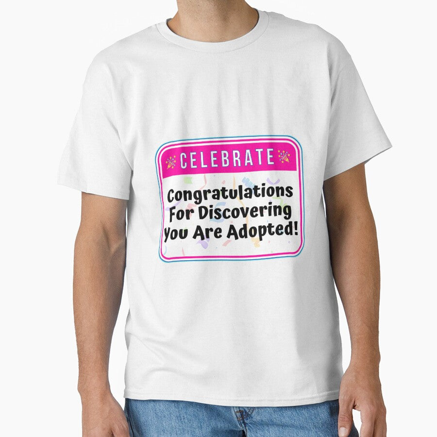 CELEBRATION:  Congratulations For Discovering You Are Adopted! - funny celebration signs by DesignsFromTW-S