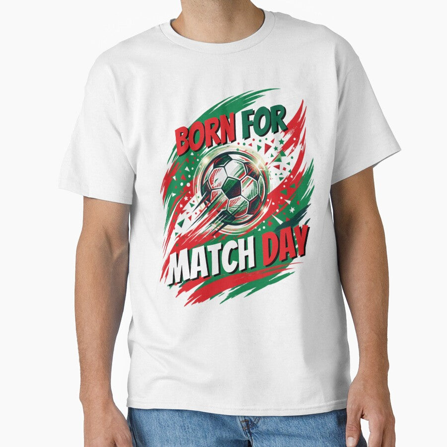 Born For Match Day - Football Soccer Graphic by Majnon8bp