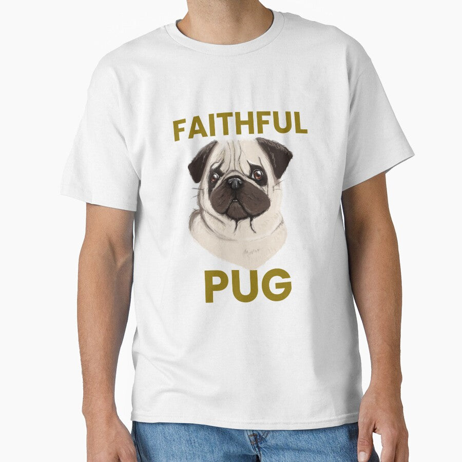 Faithful pug tshirt by Eugenie974